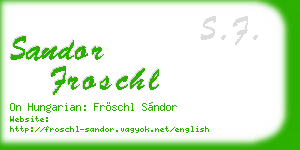 sandor froschl business card