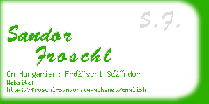 sandor froschl business card